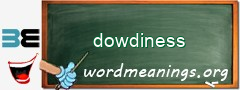 WordMeaning blackboard for dowdiness